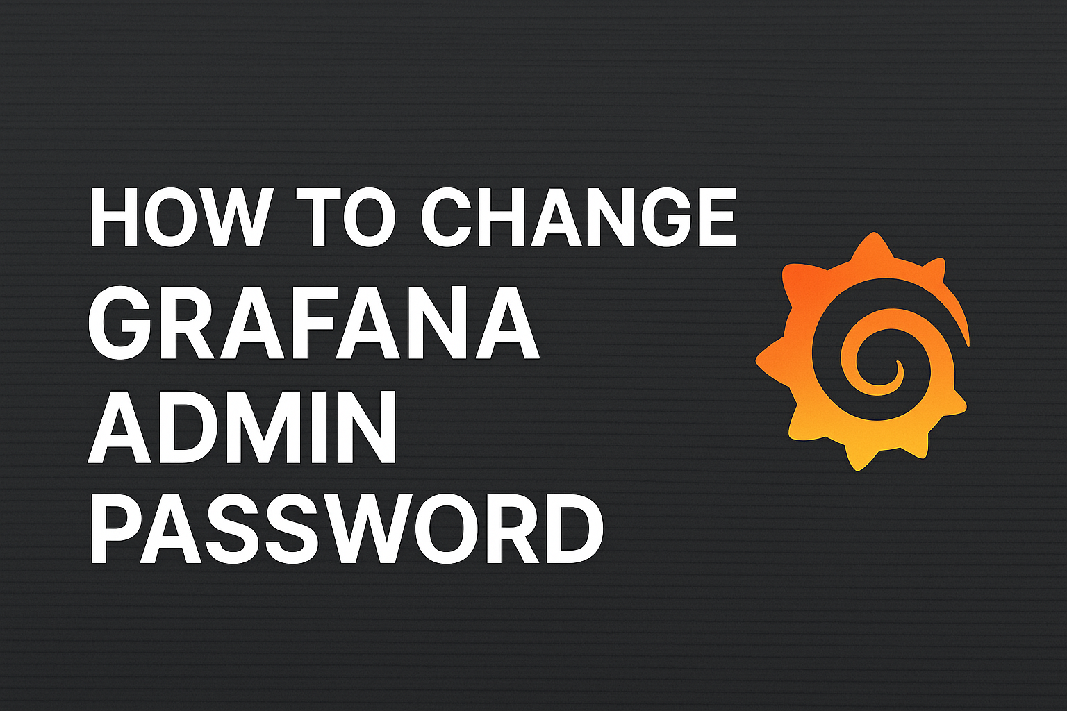 Learn how to reset your Grafana admin password using grafana-cli. Simple step-by-step CLI guide for login recovery and admin access.